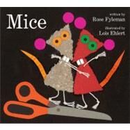 Mice by Fyleman, Rose; Ehlert, Lois, 9781442456846