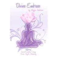 Divine Embrace by Anderson, Maggie, 9781468126846
