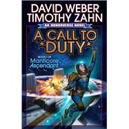 A Call to Duty by Weber, David; Zahn, Timothy, 9781476736846