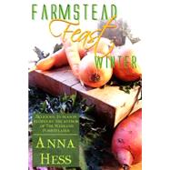 Farmstead Feast - Winter by Hess, Anna, 9781511516846