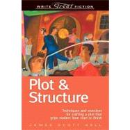 Write Great Fiction - Plot and Structure by Bell, James Scott, 9781582976846