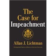 The Case for Impeachment by Lichtman, Allan J., 9780062696847