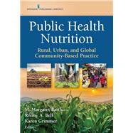 Public Health Nutrition by Barth, M. Margaret; Bell, Ronny A.; Grimmer, Karen, 9780826146847