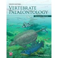 Vertebrate Palaeontology by Benton, Michael J., 9781118406847