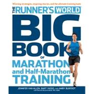 Runner's World Big Book of Marathon and Half-Marathon Training by BURFOOT, AMBYYASSO, BART, 9781609616847