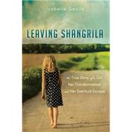 Leaving Shangrila by Gecils, Isabelle, 9781630476847