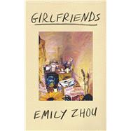 Girlfriends by Emily Zhou, 9781736716847