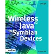 Wireless Java for Symbian Devices by Allin, Jonathan; Turfus, Colin; Robinson, Alan; Sweet, Lucy; Bown, John, 9780471486848