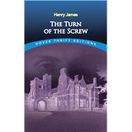 The Turn of the Screw by James, Henry, 9780486266848