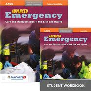 Advanced Emergency Care and Transportation of the Sick and Injured Includes Navigate 2 Preferred Access + Advanced Emergency Care and Transportation of the Sick and Injured Student Workbook by American Academy of Orthopaedic Surgeons (AAOS); Hunt, Rhonda, 9781284106848