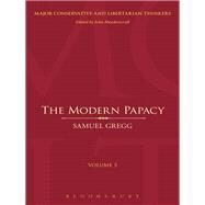 The Modern Papacy by Gregg, Samuel, 9781441136848