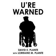 U're Warned by Plante, David E.; Plante, Lorraine M., 9781512726848