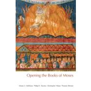 Opening the Books of Moses by Edelman,Diana V., 9781845536848