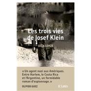 Les trois de vies de Josef Klein by Ulla Lenze, 9782709666848