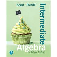 Intermediate Algebra For College Students [In App Rental] by Allen R. Angel, 9780138076849