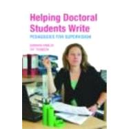 Helping Doctoral Students Write: Pedagogies for Supervision by Kamler; Barbara, 9780415346849