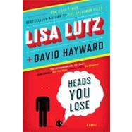 Heads You Lose by Lutz, Lisa; Hayward, David, 9780425246849