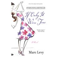 If Only It Were True by Levy, Marc, 9780743276849