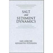 Salt and Sediment Dynamics by Lerche; Ian, 9780849376849