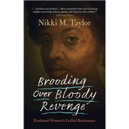 Brooding over Bloody Revenge by Nikki M. Taylor, 9781009276849