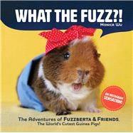 What the Fuzz?! by Wu, Monica, 9781510736849