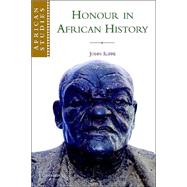 Honour in African History by John Iliffe, 9780521546850