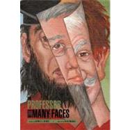 The Professor With Many Faces by Haines, George S., 9781468536850