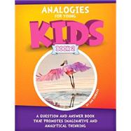Analogies for Young Kids by Zebrack, Jan; Mcallister, Diane; Popovich, Gregory, 9781502706850