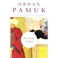 My Name Is Red by Pamuk, Orhan; Goknar, Erdag, 9780375706851
