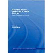 Managing Human Resources in North America: Current Issues and Perspectives by Werner; Steve, 9780415396851