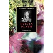 The Cambridge Companion to Sylvia Plath by Edited by Jo Gill, 9780521606851