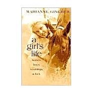 A Girl's Life by Gingher, Marianne, 9780807126851