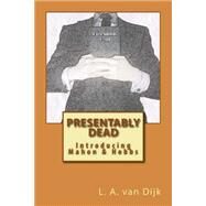 Presentably Dead by Van Dijk, L. A., 9781507746851