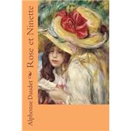 Rose Et Ninette by Daudet, M. Alphonse; Ballin, Ber, 9781523726851