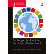 Routledge Handbook on the Un and Development by Browne, Stephen; Weiss, Thomas G., 9780367186852