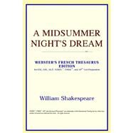 Midsummer Night's Dream : Webster's French Thesaurus Edition by ICON Reference, 9780497256852