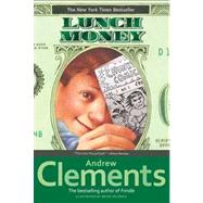 Lunch Money by Clements, Andrew; Selznick, Brian, 9780689866852