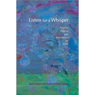 Listen for a Whisper : Prayers, Poems, and Reflections by Girls by Kielbasa, Marilyn, 9780884896852