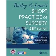 Bailey & Love's Short Practice of Surgery by P. Ronan O'Connell, 9781003106852