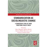 Standardization As Sociolinguistic Change by Maegaard, Marie; Monka, Malene; Mortensen, Kristine Khler; Sthr, Andreas Candefors, 9781138606852