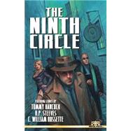 The Ninth Circle by Hancock, Tommy; Russette, C. William; Steeves, R. P., 9781507736852