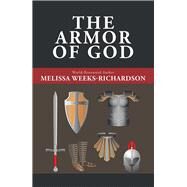 The Armor of God by Weeks-richardson, Melissa, 9781796056853