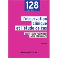 L'observation clinique et l'tude de cas - 4e d. by Jean-Louis Pedinielli; Lydia Fernandez, 9782200626853