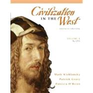 Civilization in the West, Volume 1 (to 1715) by Kishlansky, Mark; Geary, Patrick; O'Brien, Patricia, 9780205556854