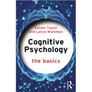 Cognitive Psychology by Sandie Taylor; Lance Workman, 9780367856854