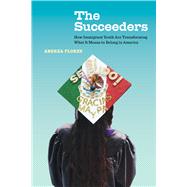 The Succeeders by Flores, Andrea, 9780520376854