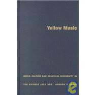 Yellow Music by Jones, Andrew F., 9780822326854