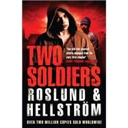 Two Soldiers by Anders Roslund; Brge Hellstrm, 9780857386854