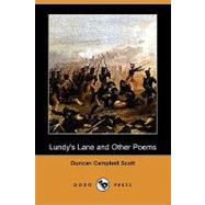 Lundy's Lane and Other Poems by SCOTT DUNCAN CAMPBELL, 9781406596854