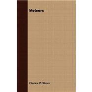 Meteors by Olivier, Charles P., 9781406736854